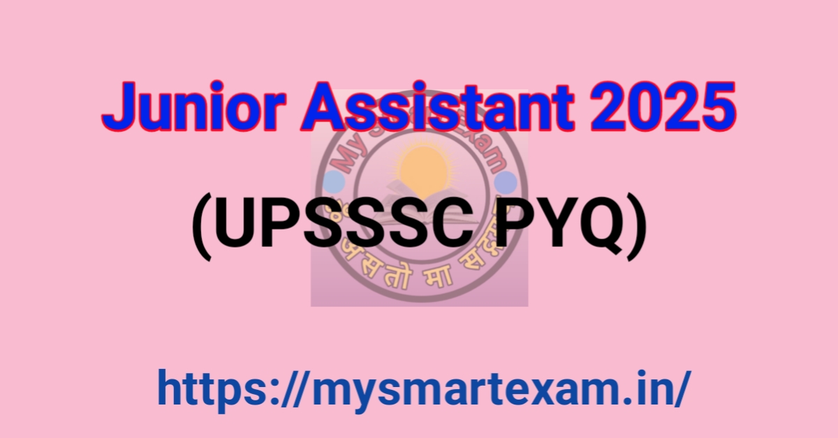 UPSSSC Junior Assistant 2025 PYQ